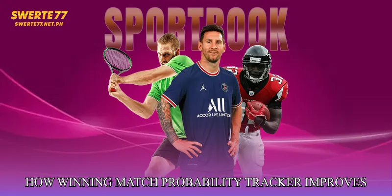 How Winning Match Probability Tracker Improves Your Betting Decisions