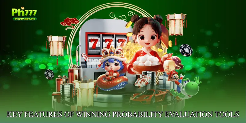 Key Features of Winning Probability Evaluation Tools