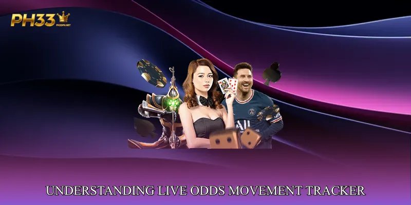 Understanding Live Odds Movement Tracker