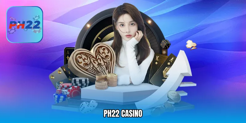 PH22 casino