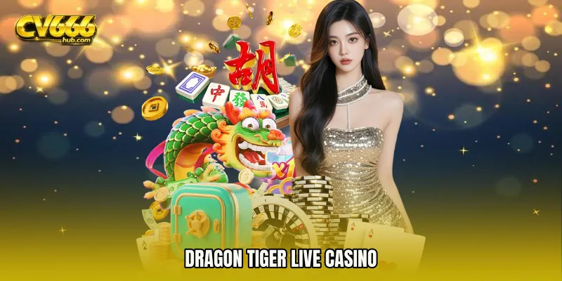 Dragon Tiger live casino